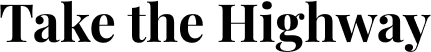 Header logo for Take the Highway, an online life coach specializing in life guidance and personal development